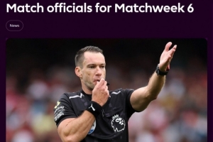 英超第6輪裁判：吉萊特執(zhí)法紐卡阿森納，胡珀執(zhí)法切爾西布萊頓